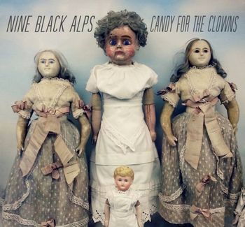 Nine Black Alps - Candy For The Clowns - LP