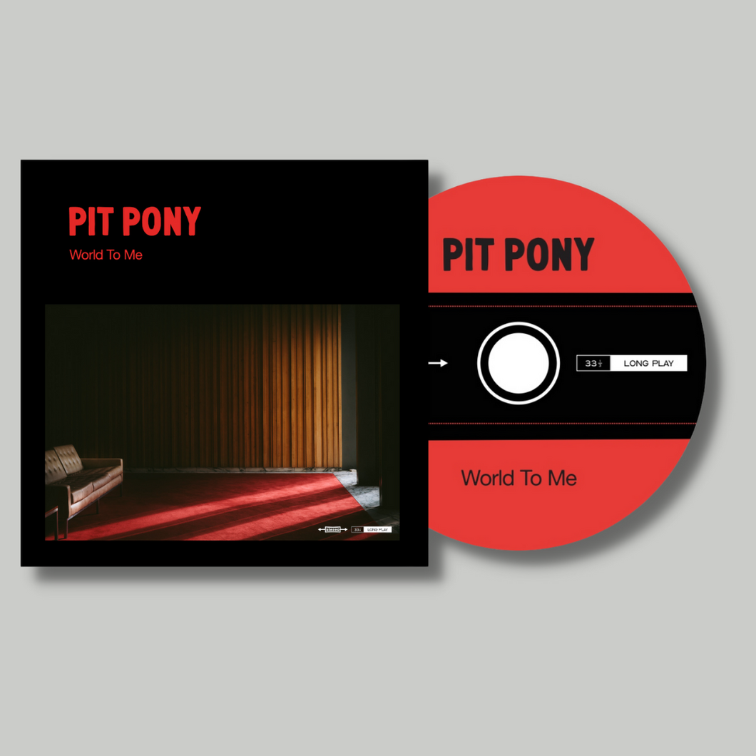 Pit Pony - 'World To Me' Limited Edition 4-Panel Digipack CD